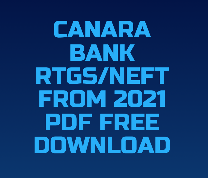 Canara Bank RTGS/NEFT From 2021 PDF Free Download