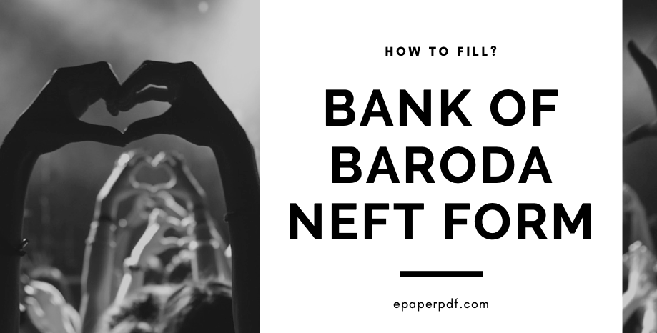 Bank of Baroda neft form