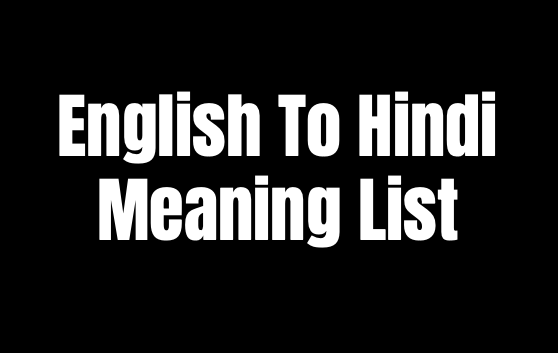[PDF] English To Hindi Meaning List PDF Download